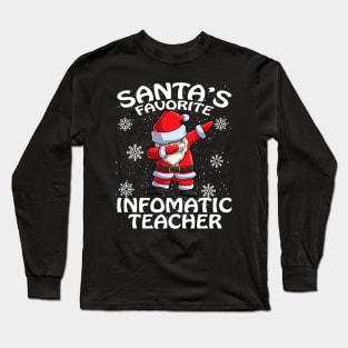 Santas Favorite Infomatic Teacher Christmas Long Sleeve T-Shirt